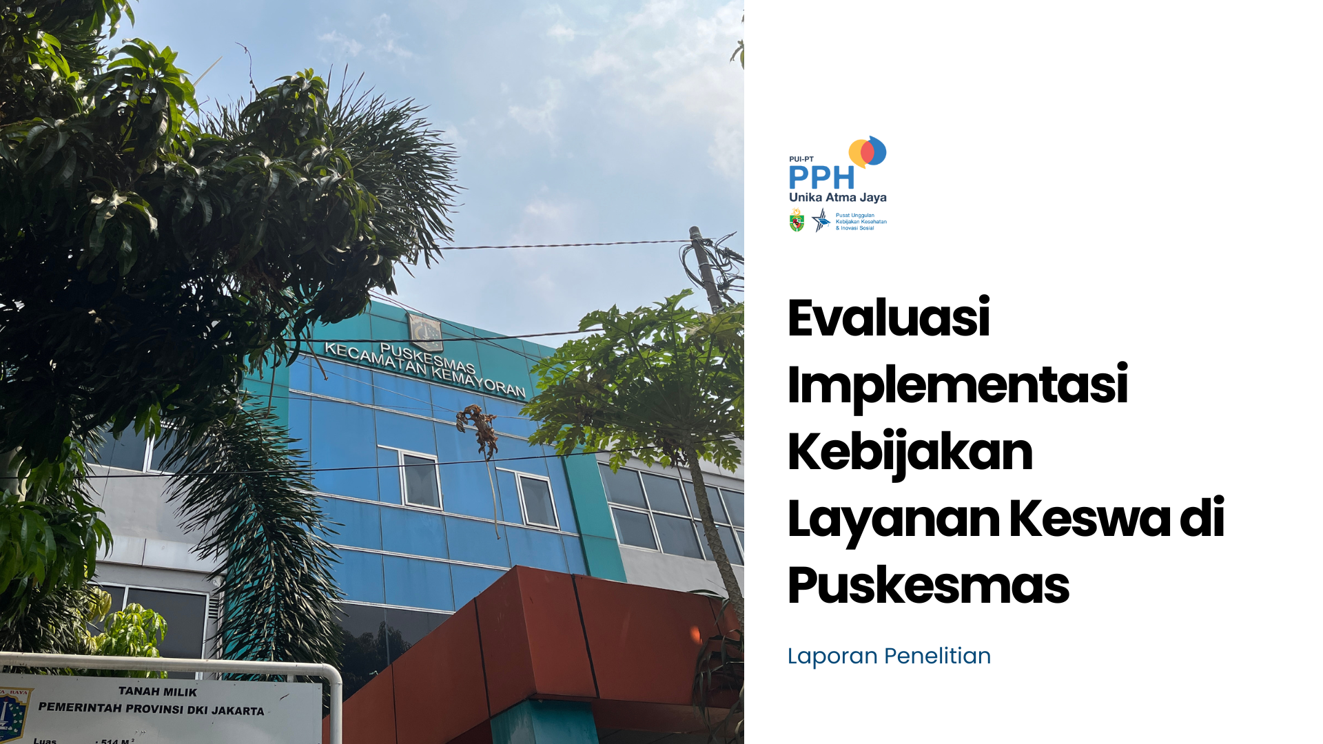 Evaluasi Implementasi Kebijakan Layanan Keswa di Puskesmas