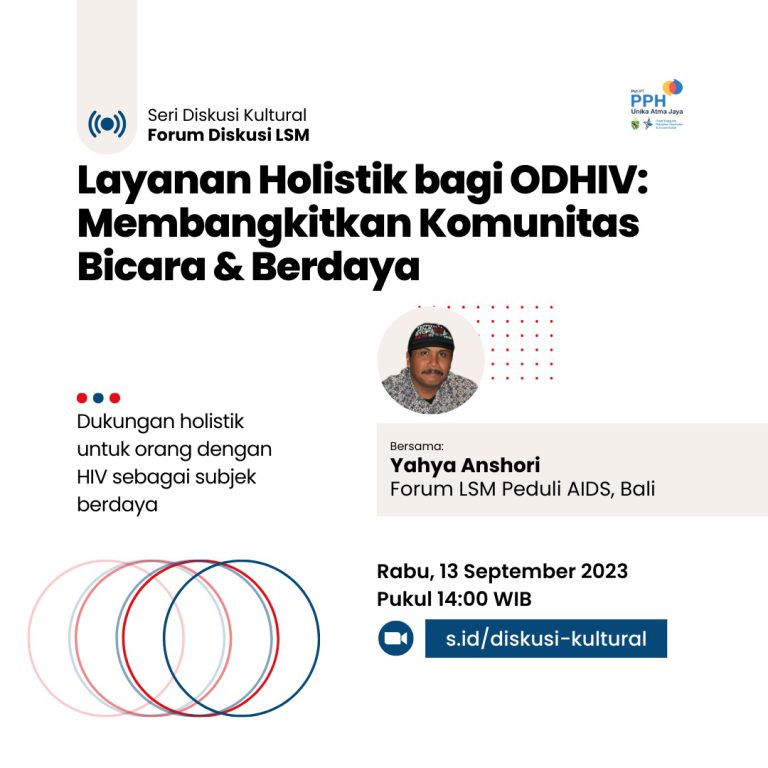 Poster Diskusi Kultural tentang Layanan Holisyik bagi Orang dengan HIV menuju Ending AIDS 2030. Diskusi berfokus kepada membangkitkan upaya komunitas yang Berbicara dan Berdaya