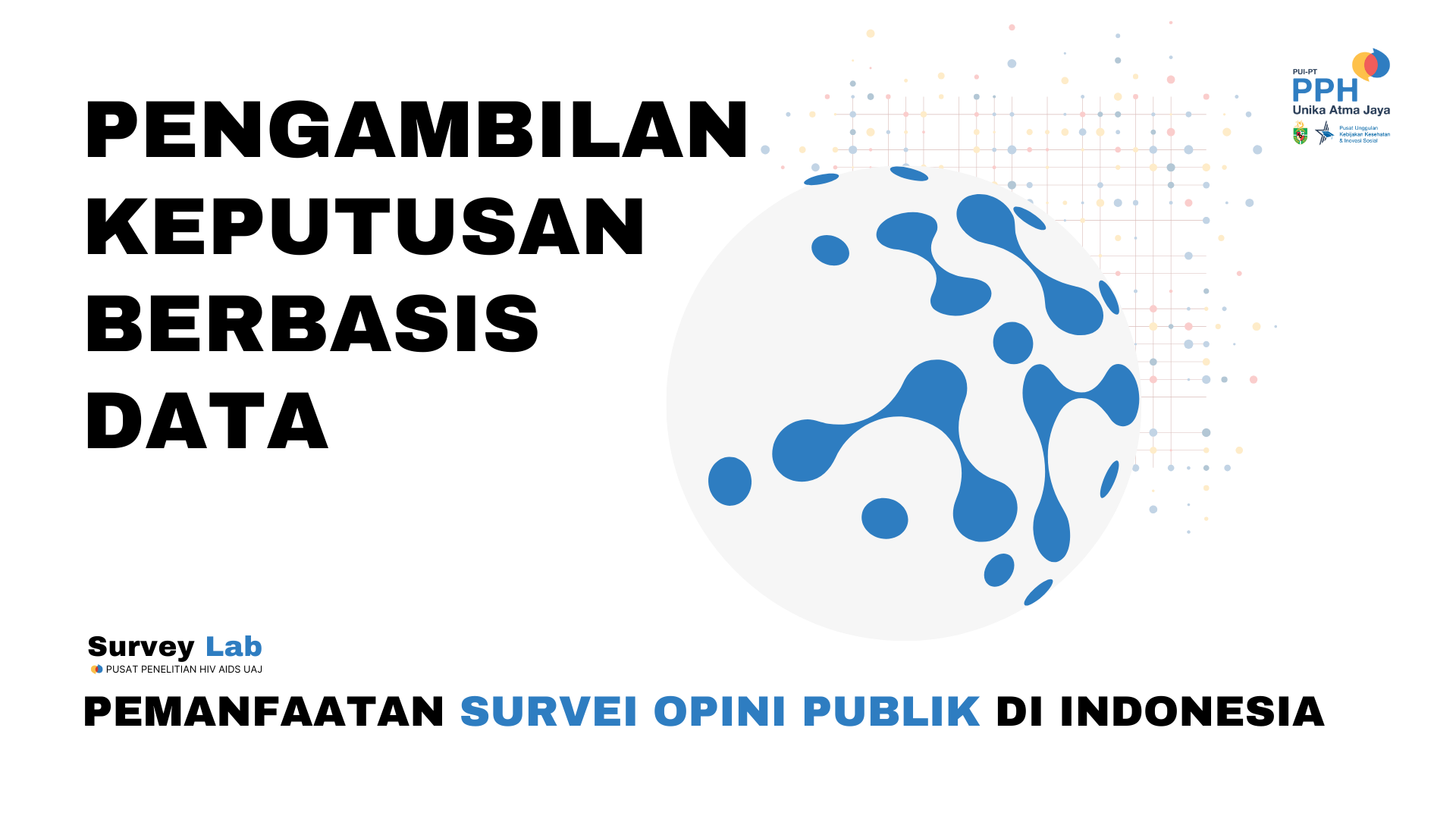 Pengambilan Keputusan Berbasis Data: Pemanfaatan Survei Opini Publik di Indonesia