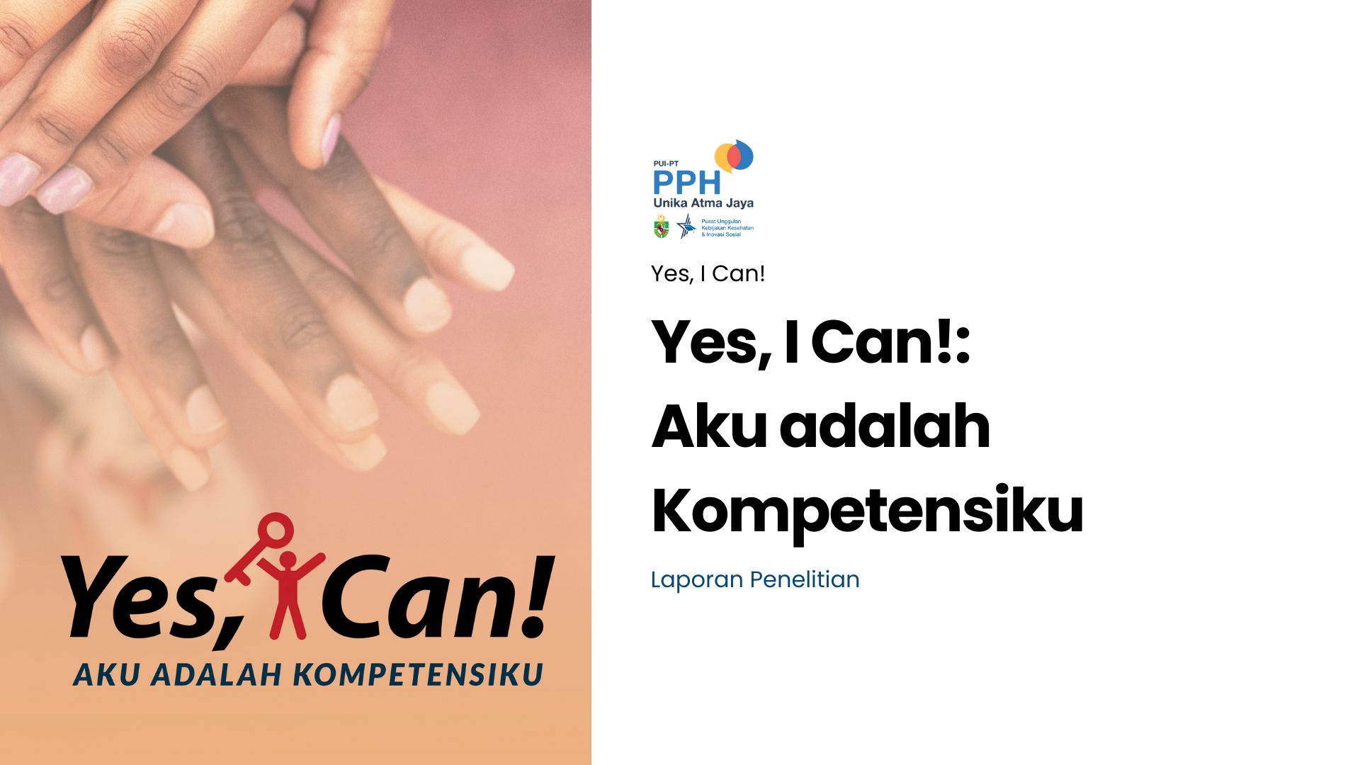 Buku Laporan Program Yes, I Can!: Aku adalah Kompetensiku.