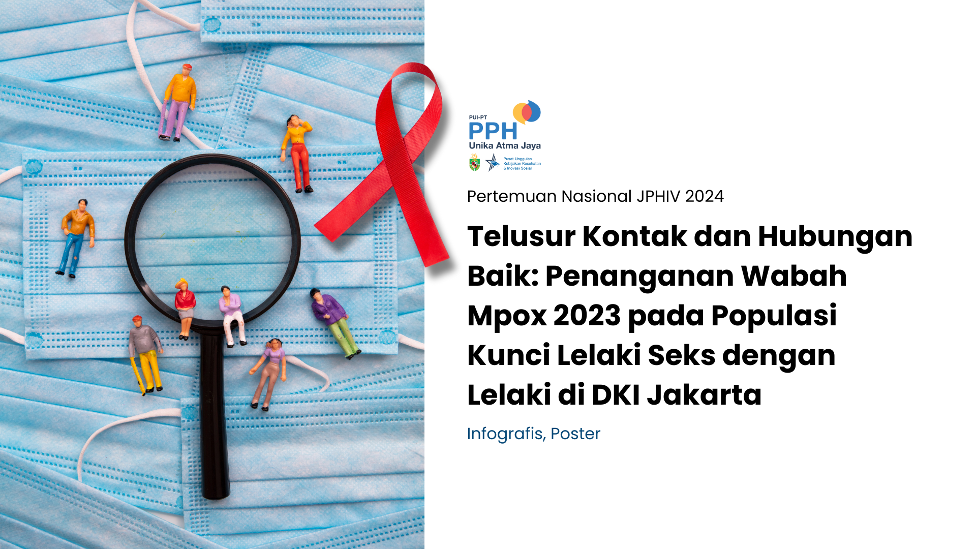 Telusur Kontak dan Hubungan Baik: Penanganan Wabah Mpox 2023 pada Populasi Kunci Lelaki Seks dengan Lelaki (LSL) di DKI Jakarta. Presentasi untuk Pertemuan Nasional JPHIV 2024.