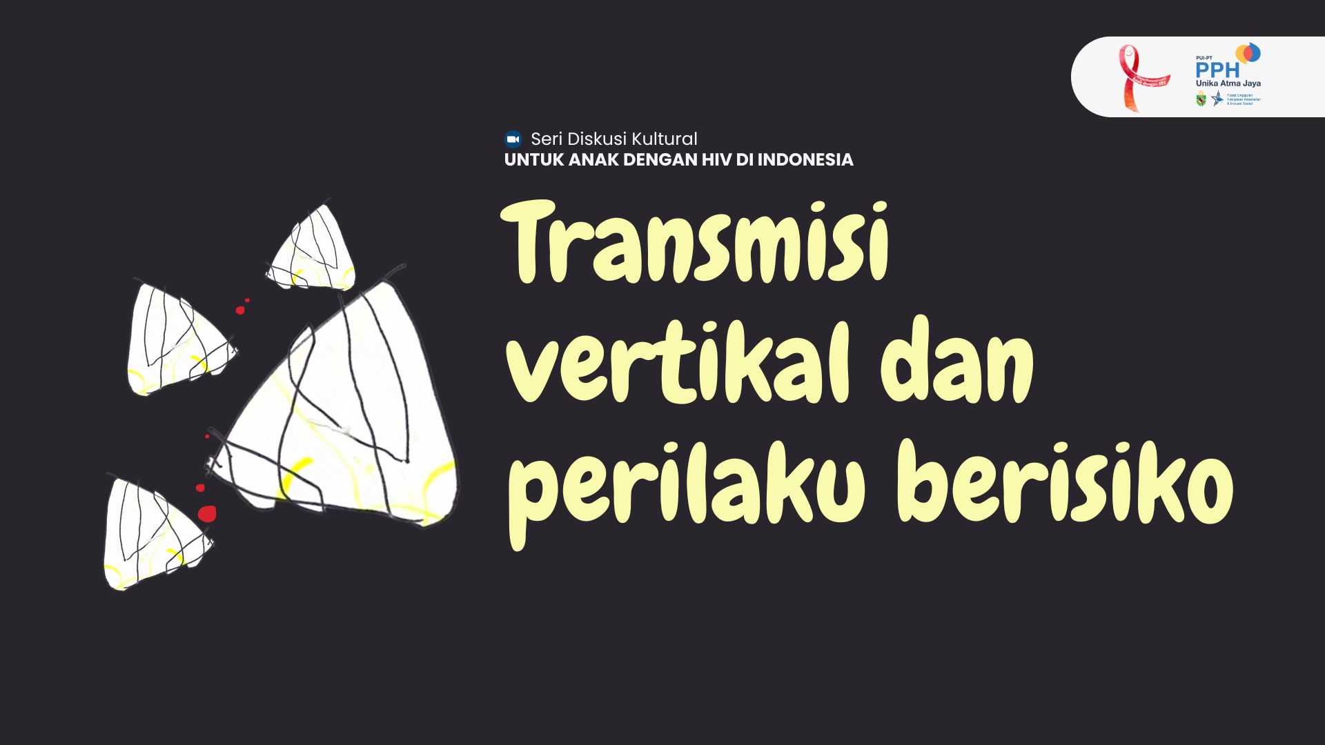 Diskusi Kultural untuk Anak dengan HIV di Indonesia tentang Pendampingan dan Pencegahan Transmisi HIV Vertikal dan Perilaku Berisiko