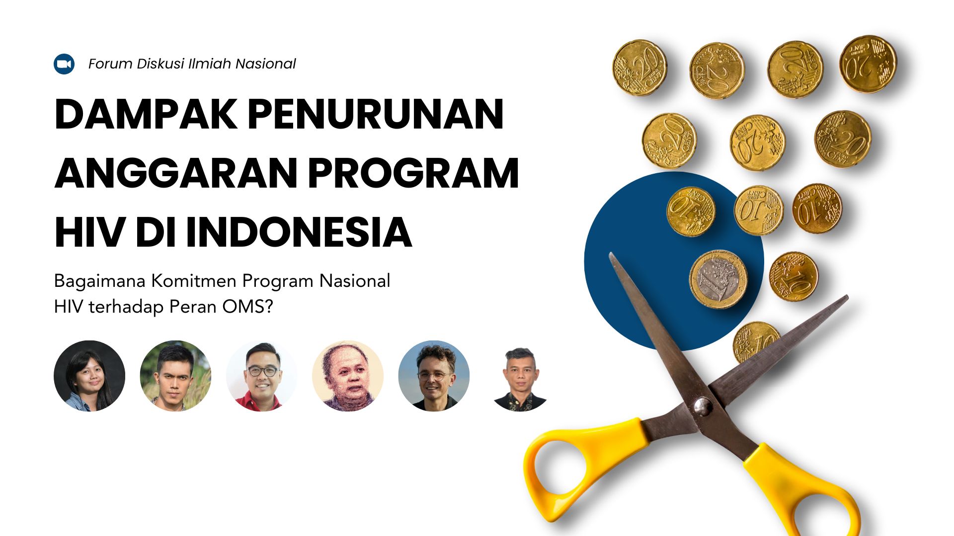 Banner untuk acara Forum Diskusi Ilmiah Nasional tentang Dampak Penurunan Pendanaan Program HIV di Indonesia. Bagaimana Komitmen Program Nasional HIV terhadap Peran OMS?