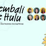 Mental Health Week 2025: Kembali ke Hulu, Menyusuri Akar Kesehatan Jiwa bagi Remaja