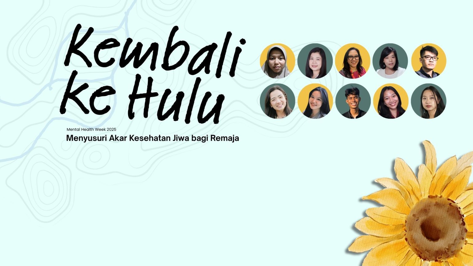 Mental Health Week 2025: Kembali ke Hulu, Menyusuri Akar Kesehatan Jiwa bagi Remaja