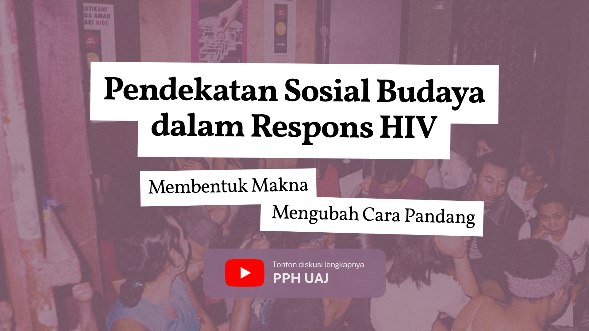 Pendekatan Sosial Budaya dalam Respons HIV
